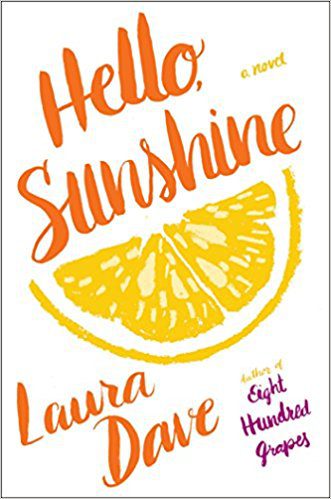Book Review: Hello Sunshine by Laura Dave