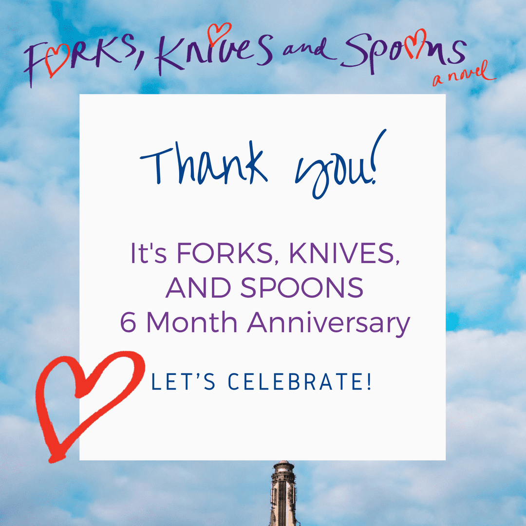 It’s Forks Knives and Spoons 6 Month Anniversary