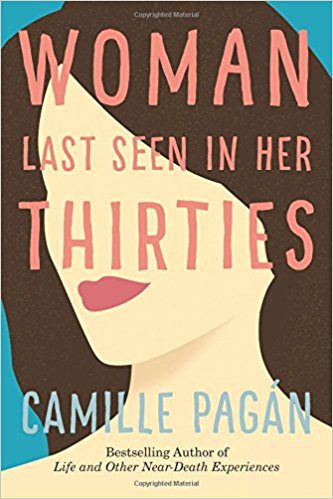 Book Review: WOMAN LAST SEEN IN HER THIRTIES by Camille Pagan