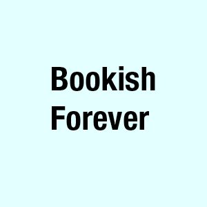 Book Review- Bookish Forever